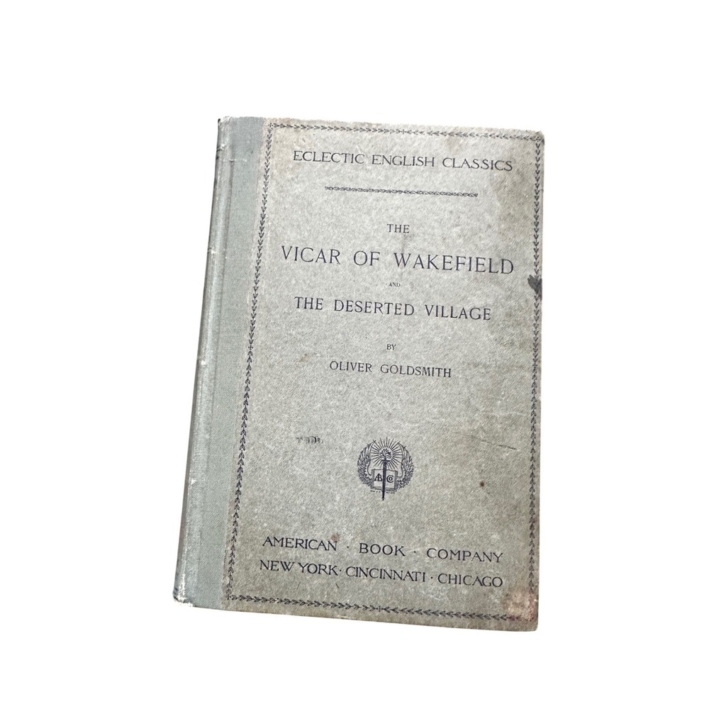 1906 The Vicar of Wakefield & The Deserted Village Oliver Goldsmith Antique Book